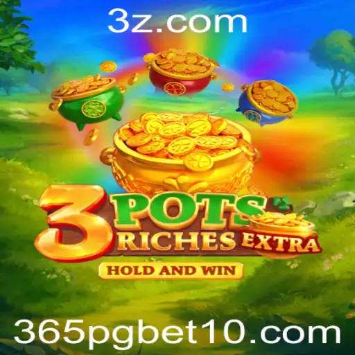 Descubra o Empolgante Jogo 3potsExtra: Regras, Estratégias e Dicas