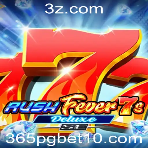 Descubra o Mundo de RushFever7sDeluxeSE: Uma Nova Aventura em Jogos com 365pg bet